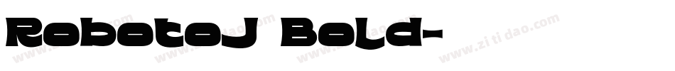 RobotoJ Bold字体转换